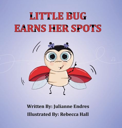Cover image for Little Bug Earns Her Spots
