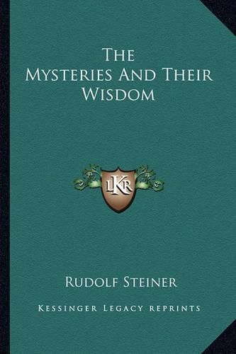The Mysteries and Their Wisdom
