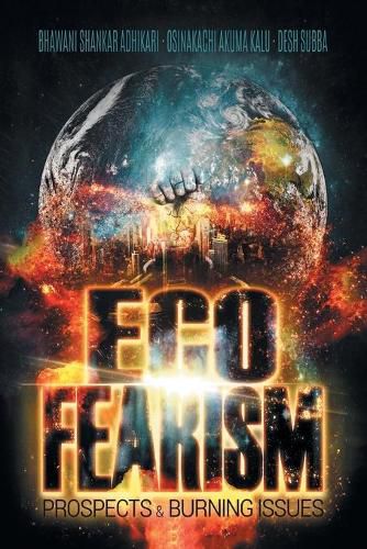 Cover image for Eco-Fearism: Prospects & Burning Issues