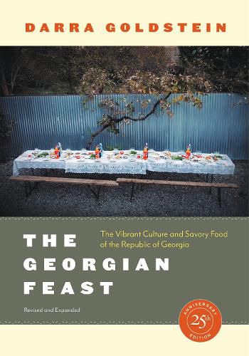 Cover image for The Georgian Feast: The Vibrant Culture and Savory Food of the Republic of Georgia