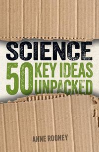 Cover image for Science: 50 Key Ideas Unpacked