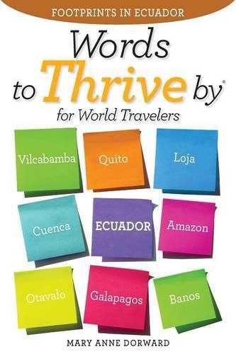 Cover image for Words To Thrive By for World Travelers: Footprints in Ecuador