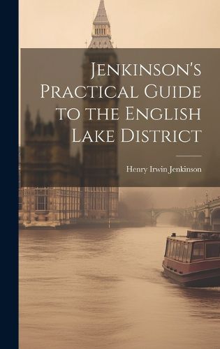 Cover image for Jenkinson's Practical Guide to the English Lake District