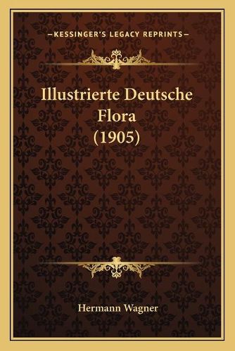 Cover image for Illustrierte Deutsche Flora (1905)