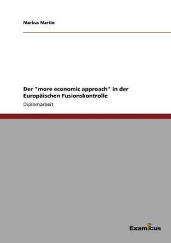 Cover image for Der more economic approach in der Europaischen Fusionskontrolle