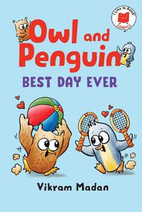 Cover image for Owl and Penguin: Best Day Ever