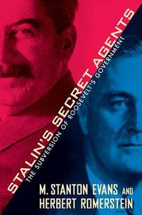 Cover image for Stalin's Secret Agents: The Subversion of Roosevelt's Government