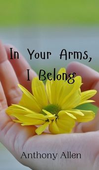 Cover image for In Your Arms, I Belong