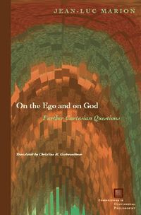 Cover image for On the Ego and on God: Further Cartesian Questions