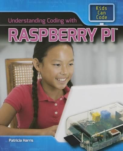 Understanding Coding with Raspberry Pi(r)