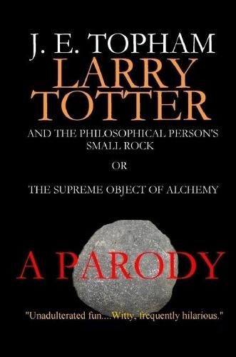 Cover image for Larry Totter and the Philosophical Person's Small Rock or The Supreme Object of Alchemy