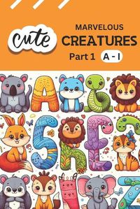 Cover image for Marvelous Creatures Part 1 (A-I) {Cute Version}