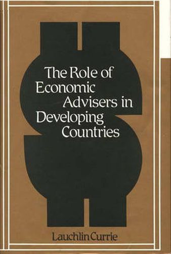 Cover image for The Role of Economic Advisers in Developing Countries.