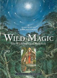 Cover image for Wild Magic: The Wildwood Tarot Workbook