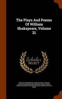 Cover image for The Plays and Poems of William Shakspeare, Volume 21