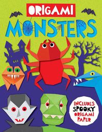 Cover image for Origami Monsters: Includes spooky origami paper