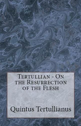 Cover image for On the Resurrection of the Flesh