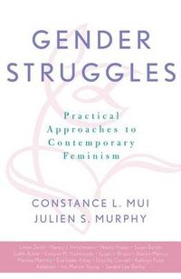 Cover image for Gender Struggles: Practical Approaches to Contemporary Feminism