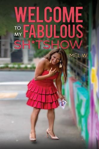 Cover image for Welcome to My Fabulous Sh*tshow