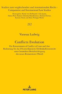 Cover image for Conflicts Evolution; Die Restatements of Conflict of Laws und ihre Bedeutung fur das US-amerikanische Deliktskollisionsrecht unter besonderer Berucksichtigung des neuen Restatement (Third)