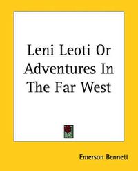 Cover image for Leni Leoti Or Adventures In The Far West