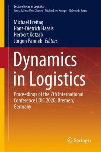 Dynamics in Logistics: Proceedings of the 7th International Conference LDIC 2020, Bremen, Germany