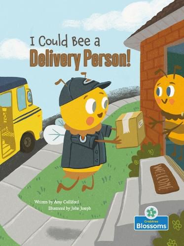 Cover image for I Could Bee a Delivery Person!