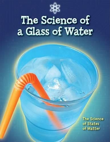 Cover image for The Science of a Glass of Water