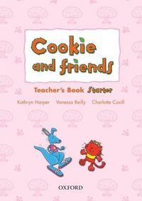 Cover image for Cookie and Friends: Starter: Teacher's Book