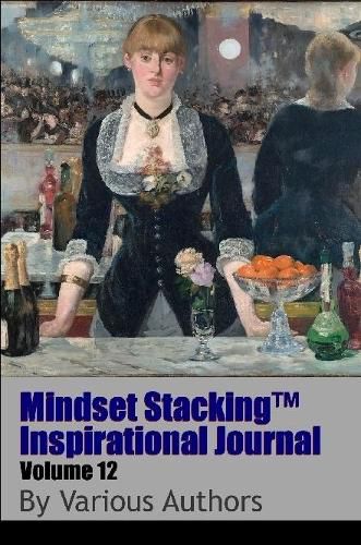 Cover image for Mindset Stackingtm Inspirational Journal Volume12