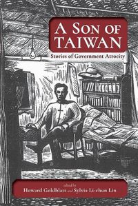 Cover image for A Son of Taiwan: Stories of Government Atrocity