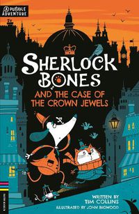 Cover image for Sherlock Bones and the Case of the Crown Jewels