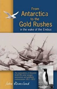 Cover image for From Antarctica to the Gold Rushes