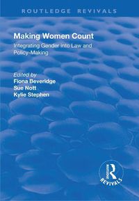 Cover image for Making Women Count: Integrating Gender into Law and Policy-making