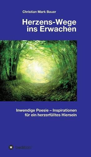 Herzens-Wege Ins Erwachen