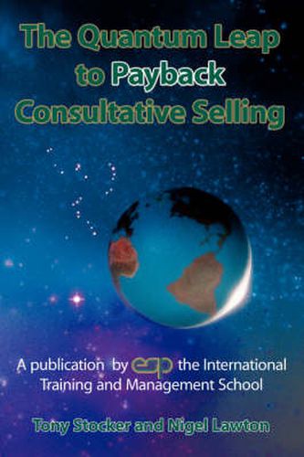 Cover image for The Quantum Leap to Payback Consultative Selling