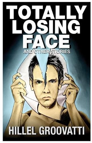 Cover image for Totally Losing Face: and Other Stories