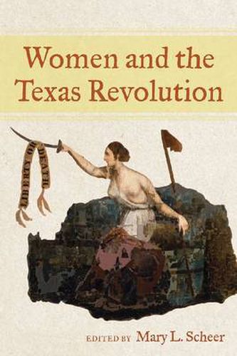 Cover image for Women and the Texas Revolution