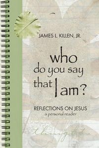 Cover image for Who Do You Say that I Am?