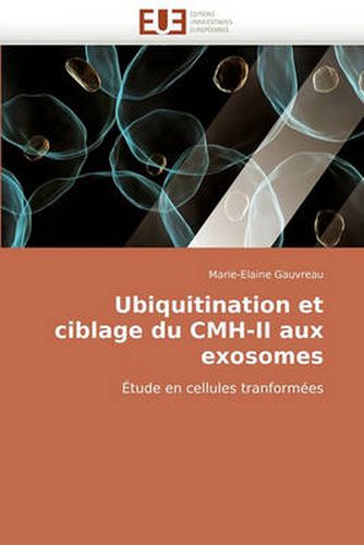 Cover image for Ubiquitination Et Ciblage Du CMH-II Aux Exosomes