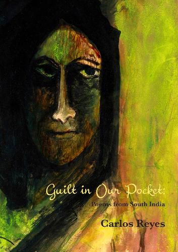 Cover image for Guilt in Our Pockets: Poems from South India