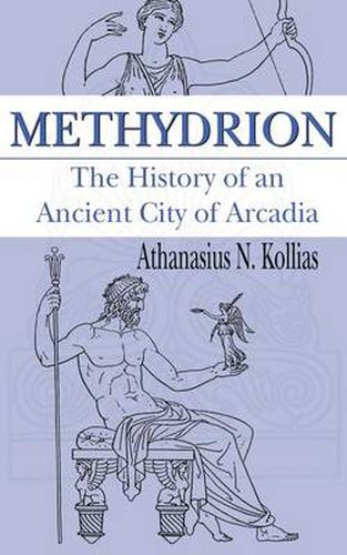 Cover image for Methydrion: The History of an Ancient City of Arcadia