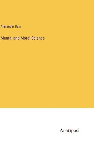 Cover image for Mental and Moral Science