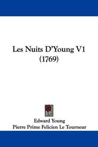 Cover image for Les Nuits D'Young V1 (1769)