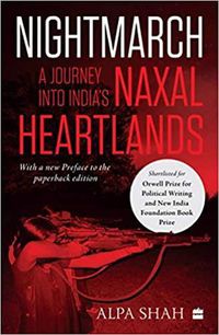 Cover image for Nightmarch:: A Journey into India's Naxal Heartlands