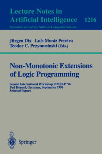 Cover image for Non-Monotonic Extensions of Logic Programming: ICLP '94 Workshop, Santa Margherita Ligure, Italy, June 17, 1994. Selected Papers