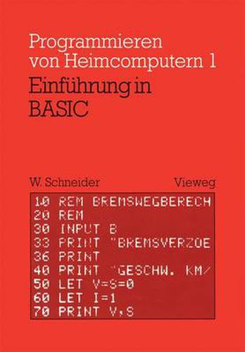 Einfuhrung in Basic: Mit Zahlreichen Beispielen Und 10 Vollstandigen Programmen