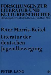 Cover image for Literatur Der Deutschen Jugendbewegung: Buergerliche Oekologiekonzepte Zwischen 1900 Und 1918