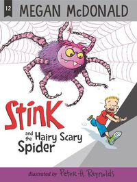 Cover image for Stink and the Hairy Scary Spider