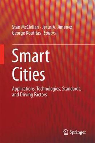 Cover image for Smart Cities: Applications, Technologies, Standards, and Driving Factors